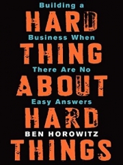 The Hard Thing about Hard Things
