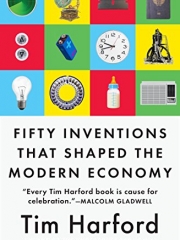 Fifty Inventions that Shaped the Modern Economy